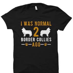 Border Collie T-Shirt. Border Collie Gift. Border Collie Owner Shirt. Dog Lover Gift. Dog Lover Shirt. Dog Shirt. Dog Owner Gift #OS3458