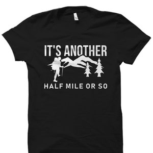 Hiking Shirt. Hiking Gift. Hiker Gift. Hiker Shirt. Hiking Clothes. Camper Shirt. Climber Gift. Hiker T-Shirt. Outdoor Enthusiast #OS5729
