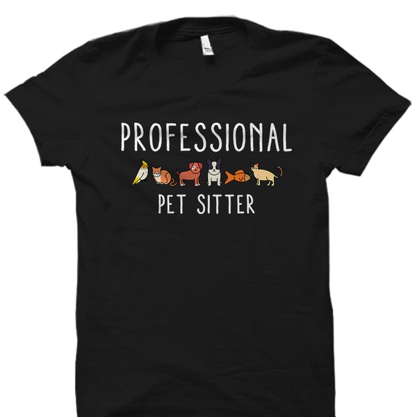 Pet Sitter Shirt. Pet Sitter Gift. Pet Sitting Shirt. Pet Sitting Gift. Pet Walker Shirt. Dog Walker Gift. Pet Walker Gift #OS2299