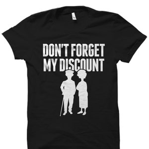 Retirement Gift Senior Citizen Gift Retirement T Shirt Senior Shirt Gift For Senior Old People Shirt New Senior Discount T-Shirt #OS3438