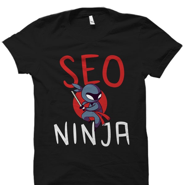 Seo Marketer Gift. Seo Marketer Shirt. SEO Gift. Seo Marketing Shirt. Internet Marketing Gift. Internet Marketing Shirt. SEO Ninja #OS2157