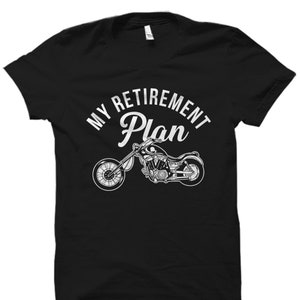 Motorcycle Shirt. Motorcycle Gift. Motorcycle Lover Shirt. Motorcycle Lover Gift. Retired Motorcycle. Biker Shirt. Biker Gift #OS2492