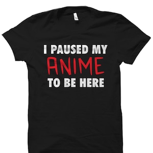 Funny Anime Shirt. Fun Anime Gift. Anime Lover Gift. Anime Lover Shirt. Anime Fan Shirt. Anime Fan Gift. Anime T-Shirt #OS3083