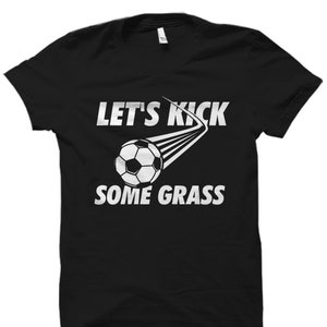 Funny Soccer Shirt. Funny Soccer Gift. Soccer Player Shirt. Funny Soccer Player Gift. Soccer Lover Shirt Soccer Fan Shirt Soccer Fan #OS3399