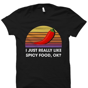 Foodie Gift Hot Sauce Shirt Hot Sauce Tee Cooking Shirt Funny Spicy Shirt Spicy Tee Foodie Shirt Hot Sauce Gift Food Lover Spicy #OS3437