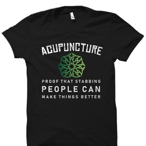 Funny Acupuncture Gift. Acupuncture Therapy Quote Shirt. Acupuncturist Gift. Acupuncturist Shirt. Acupuncture Therapist Gift #OS2338