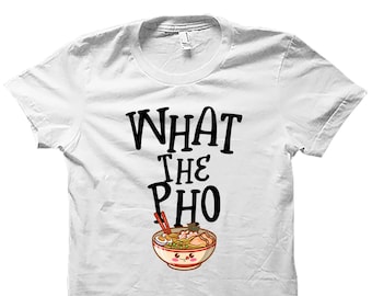 Pho Shirt. Pho Gift. Pho Shirts. Funny Pho Shirt. Pho Lover. Pho Lover Gift. Pho Lover Shirt. Food Lover Shirt. Foodie Gifts. Noodle #OS4954