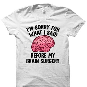 Brain Surgery Shirt. Brain Surgery Gift. Brain Shirt. Brain Tumor Shirt. Brain Injury Shirt. Surgery Recovery. Brain Injury Gift. #OS4785