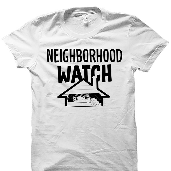 Neighborhood Watch Shirt. Neighborhood Watch Gift. Neighbourhood Watch. Suburbs Shirt. Suburbs Gift. Suburbia Shirt. Suburbia Gift. #OS5042