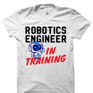 Robotics Shirt. Robotics Gift. Robotics Engineer. Robot Tee. Robotics Tshirt. Robot Tshirt. Engineer Shirt. Robot Shirt. Robot Gift #OS5159