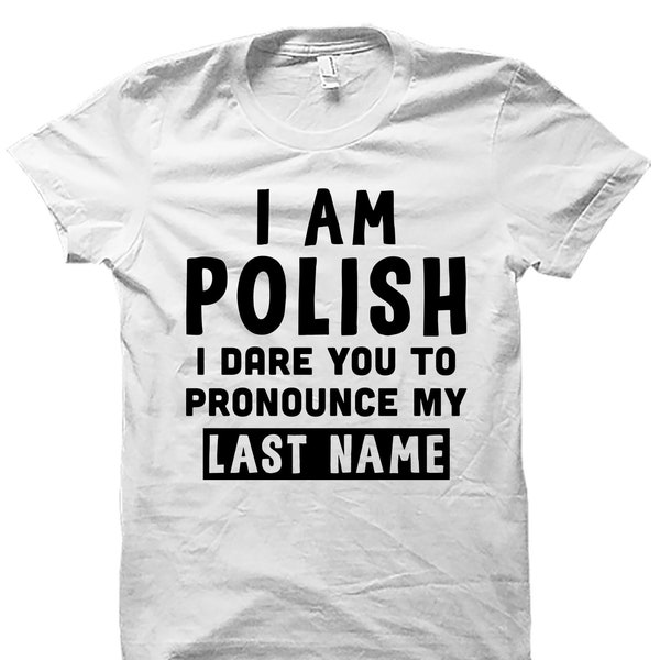 Polish Shirt. Polish Gift. Poland Shirt. Polish Shirts. Polish Heritage. Poland Vacation. Poland Gift. Polish Family. Polish Gifts #OS5281