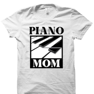 Piano Shirt. Piano Gift. Piano Mom Shirt. Piano Mom Gift. Pianist Shirt. Music Shirt. Piano Lover Shirt. Piano Player Gift