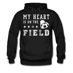 Soccer Player Hoodie. Soccer Lover Sweater. Soccer Hoodie. Soccer Sweatshirt. Soccer Fan Hoodie. Soccer Mom Hoodie Soccer Mom Sweater #OH185