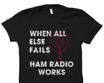 Ham Radio Shirt. Ham Radio Gift. Amateur Radio Gift. Ham Radio Tee. Ham Radio Gifts. Radio Operator Shirt. Ham Radio T Shirt. Funny #OS4075