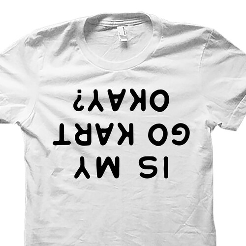 Go Kart Shirt Go Kart Gift Go Karting Gift Kart Racing Etsy