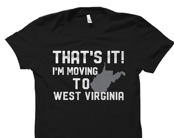 West Virginia Tee. West Virginia Shirt. State Shirts. Wv State Shirt. West Virginia Shirts. West Virginia Gift. State Tshirt. Travel #OS4613