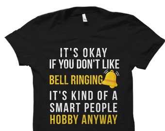 Bell Ringer. Gift For Bell Ringer. Bellringing Gift. Bell Ringing T-Shirt. Bell Ring Tee. Bell Ringing Gift. Ringer Shirt #OS3969