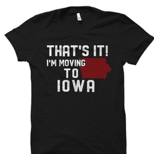 Iowa Gift. Iowa Shirt. State Shirt. Home Shirt. Iowa Gift For Her. Iowa Vacation. Iowa Tshirt. Iowa T-Shirt #OH2350