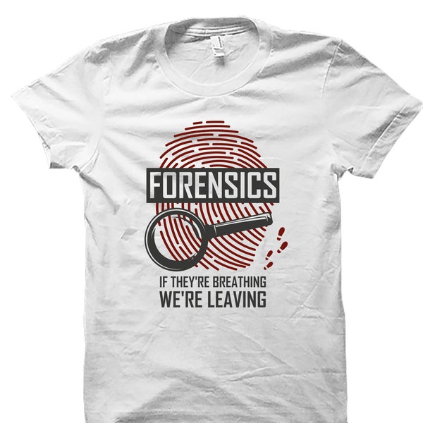 Forensics Shirt. Forensic Shirt. Criminologist Gifts. Forensic Shirts. Criminologist Shirt. Criminology Shirt. Detective Gift #OS3966