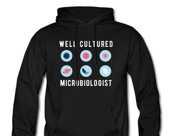 Microbiology Hoodie. Microbiologist Clothing. Microbiologist Hoodie. Microbiology Clothing. Microbiology Sweater. Microbiology #OH586