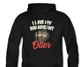 Cute Otter Hoodie. Otter Lover Pullover. Cute Otter Pullover. Otter Lover Sweatshirt. Otter Lover Sweater. Cute Otter Sweatshirt Cute #OH599