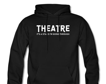 Theatre Hoodie. Drama Hoodie. Drama Pullover. Drama Sweater. Theatre Clothing. Theatre Sweater. Drama Clothing #OH604