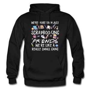 Scrapbook Hoodie. Scrapbook Clothing. Scrapbooking Sweater. Scrapbooking Sweatshirt. Scrapbooking Clothing. Scrapbooking Hoodie. #OH860