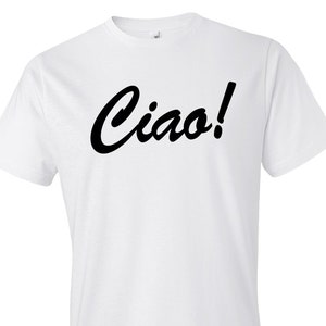 Ciao Bella Shirt. Ciao Shirt. Italian Shirt. Italy Shirt. Diva Shirt. Womens Shirt. Girl Shirt. Girlfriend Shirt. Girlfriend Gift. #OS312