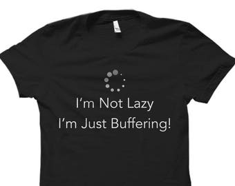 Computer Shirt Computer Gift Computer Shirts Computer Gifts Programmer Gift Lazy Shirt Buffering Shirt Internet Shirt Internet Gift #OS673