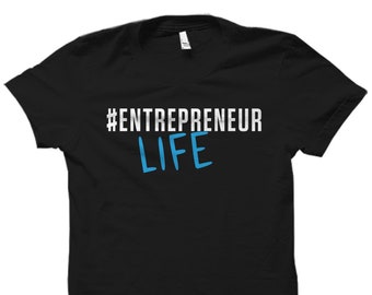Entrepreneur Life Gift. Entrepreneur Gift. Entrepreneur Shirt. Hashtag Entrepreneur. Startup Shirt. Startup Gift. Silicon Valley #OS1692