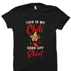 Chili T-Shirt. Chili Cook Off Gift. Chili Cook Off Shirt. Chili Lover Shirt. Chili Lover Gift. Spicy Food Shirt. Chili Shirt. Chili #OS3913