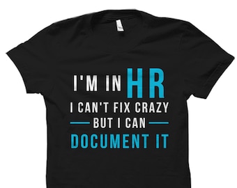 HR Shirt. HR Gift. Human Resource Shirt. Human Resource Gift. Co-Worker Gift. Co-Worker Shirt. Office Shirt. Office Gift #OS1573