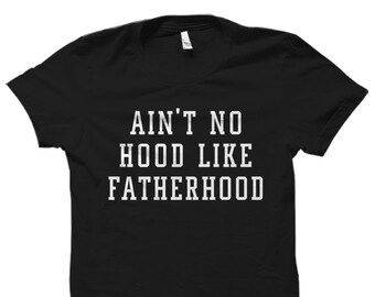 dad gifts from son. Dad gift from daughter. Father Gift. Dad to be Gift. Dad To be T-Shirt. No Hood Like Fatherhood #OS904