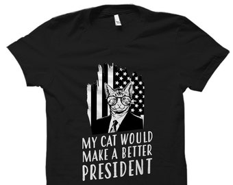 Funny Cat President Shirt Funny President Gift President TShirt Funny Political Shirt Political Gift Politics Shirt #OS1231