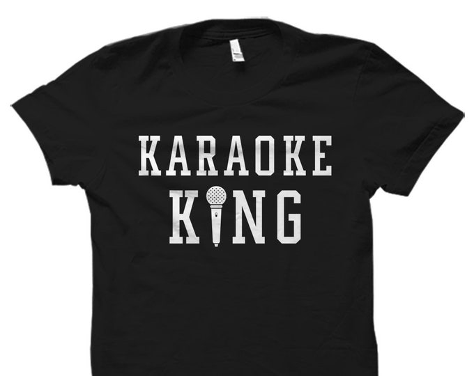 Karaoke Gift Karaoke Shirt Singer Gift Singer Shirt Lyrics Shirt Karaoke Fan Gift Music Gift Music Shirt Karaoke King Shirt #OS880