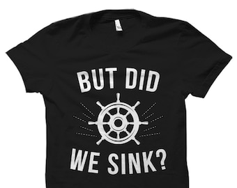 Gift for Sailor. Sailor Gift. Sailing Shirt. Sailing Gift. Boating Shirt. Boating Gift. Captain Gift. Funny Captain Shirt #OS5815