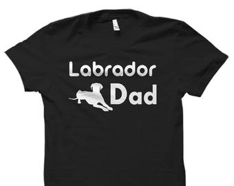 Labrador Dad Shirt. Labrador Dad Gift. Labrador Shirts. Labrador Gifts. Lab Dad Shirt. Lab Shirts. Lab Gifts. Labrador Daddy Shirts #OS550