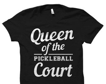 Pickleball Shirt. Pickleball Queen. Pickleball Gift. Queen of the pickleball court. Pickleball Player. Girls Pickleball. #OS1679