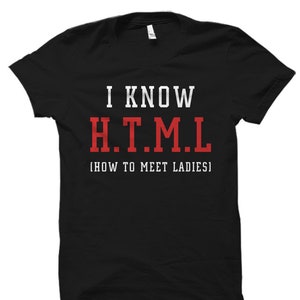 Programmer Gift Programmer Shirt HTML Gift HTML Shirt Funny Programming Gift Programming Shirt Coder Gift Coder Shirt I Know HTML #OS4469