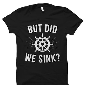 Gift for Sailor. Sailor Gift. Sailing Shirt. Sailing Gift. Boating Shirt. Boating Gift. Captain Gift. Funny Captain Shirt #OS5815