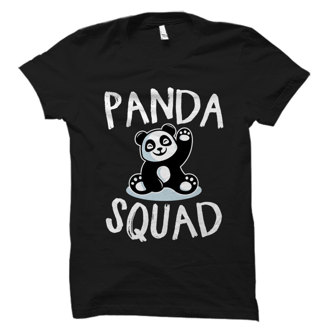 Panda Squad Shirt Panda T Shirt Panda T Panda Lover T Panda Lover Shirt Panda Party