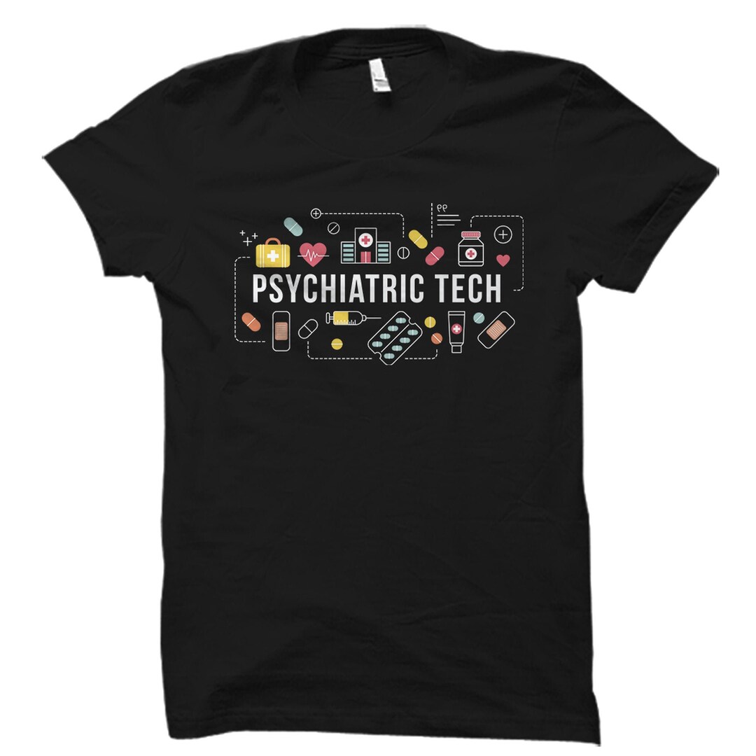 Psychiatric Technician Gift. Psych Tech Shirt. Psychiatric Tech Gift ...