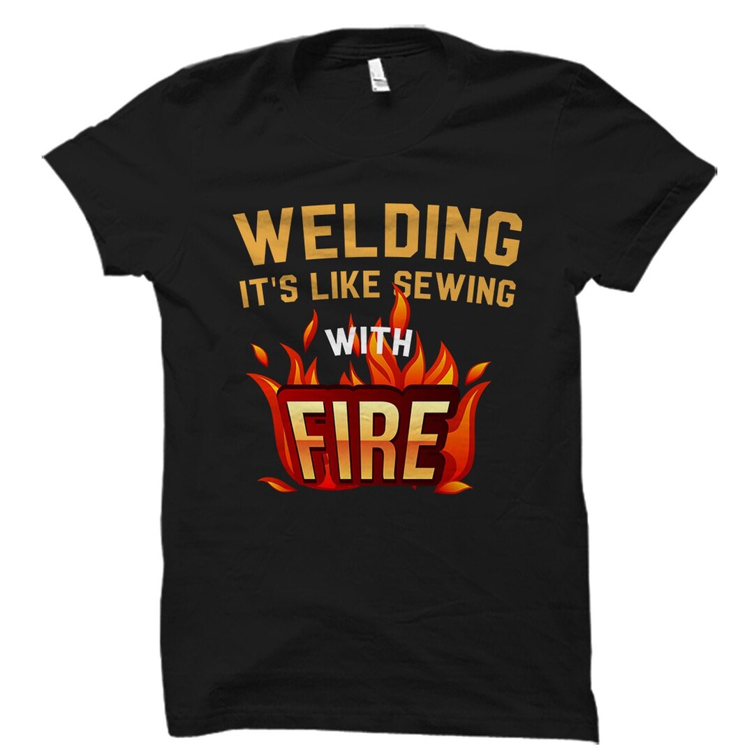 Welder Gift Welder Shirt Welding Gift Welding Shirt Gift Etsy