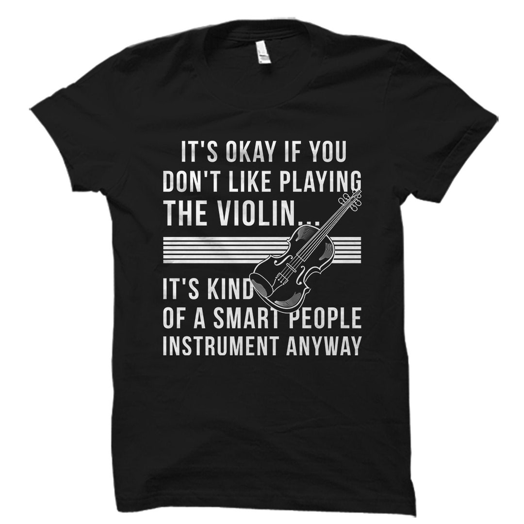 Violin Shirt. Violin Player Gift. Violin Gift. Violin Teacher Gift. Violin Lover Shirt. Violin