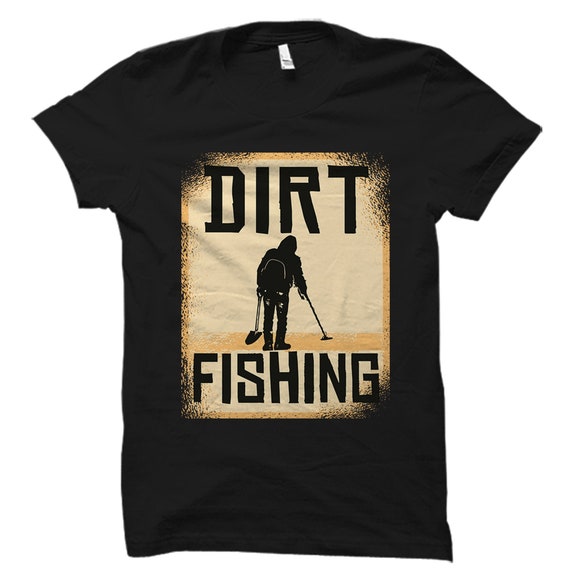 Metal Detecting Shirt. Metal Detecting Gift. Metal Detector Shirt. Metal Detector Gift. Treasure Hunter Gift. Treasure Hunting Shirt #OS5749