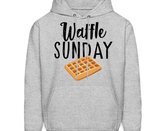 Waffle Hoodie. Waffle Gift. Foodie Hoodie. Foodie Gift. Sunday Hoodie. Sunday Gift. Brunch Hoodie. Brunch Gift. Breakfast Hoodie