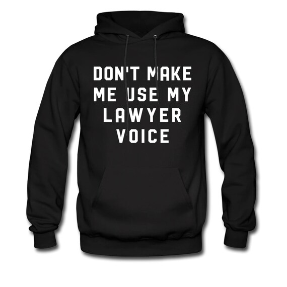 Funny Lawyer Hoodie. Funny Lawyer Sweater. Lawyer Sweatshirt. Lawyer Pullover. Law Hoodie. Law Hoodie. Law Degree Hoodie. Law School #OH017