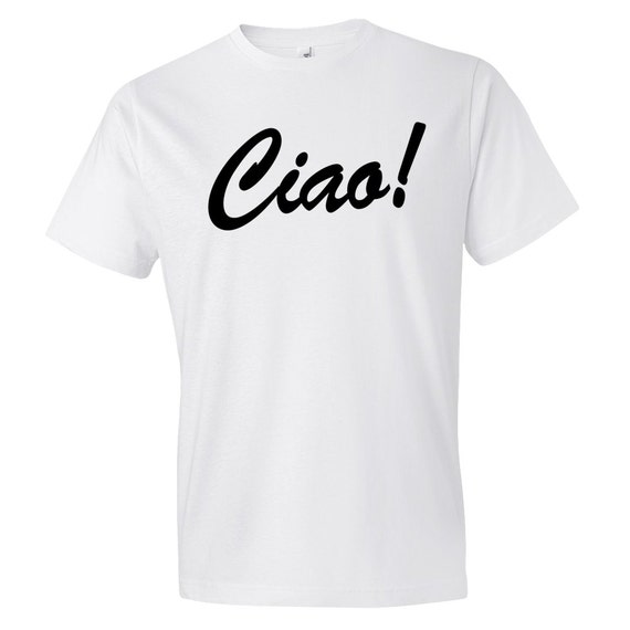 Ciao Bella Shirt. Ciao Shirt. Italian Shirt. Italy Shirt. Diva Shirt. Womens Shirt. Girl Shirt. Girlfriend Shirt. Girlfriend Gift. #OS312