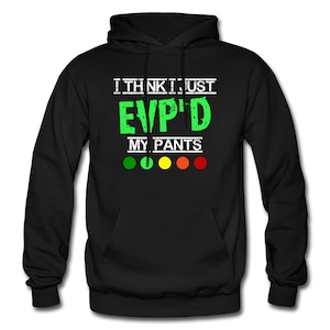 Ghost Hunter Hoodie. Ghost Hunter Gift. EVP Hoodie. EVP Gift. Paranormal Hoodie. Paranormal Gift. Ghost Sweater. Ghost Hunting Gift #OH1676