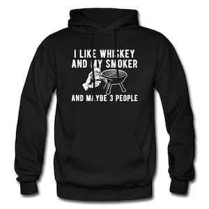 Whiskey Hoodie. Whiskey Gift. Smoker Hoodie. Grill Hoodie. BBQ Hoodie. BBQ Gift. Meat Smoker Gift. Grill Master Gift. Fun Whiskey #OH1361